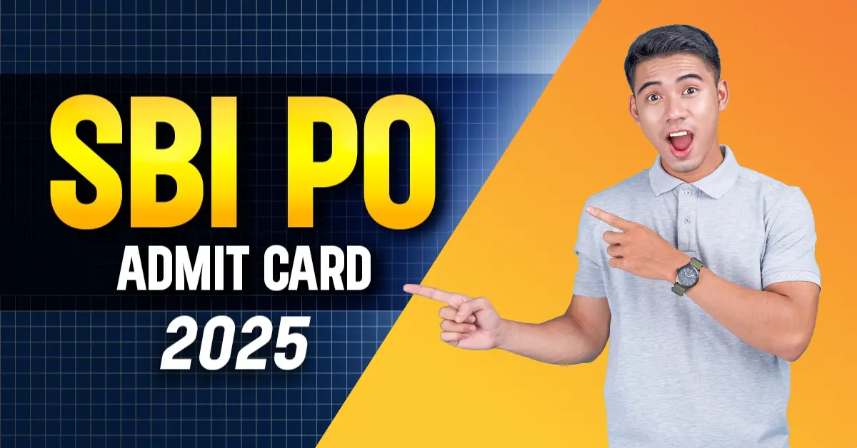 SBI PO Admit Card 2025