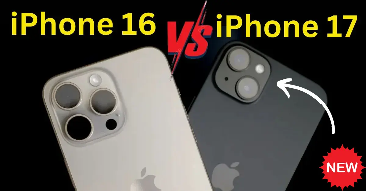 iPhone 16 vs iPhone 17