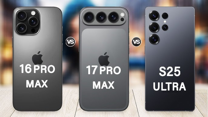 iPhone 17 Pro Max vs Samsung S25 Ultra